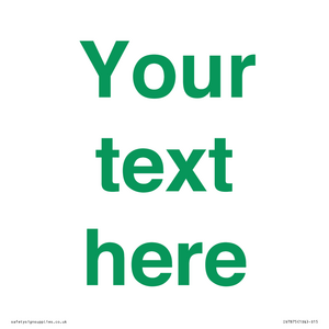 Custom blank information sign. Green text, plain background